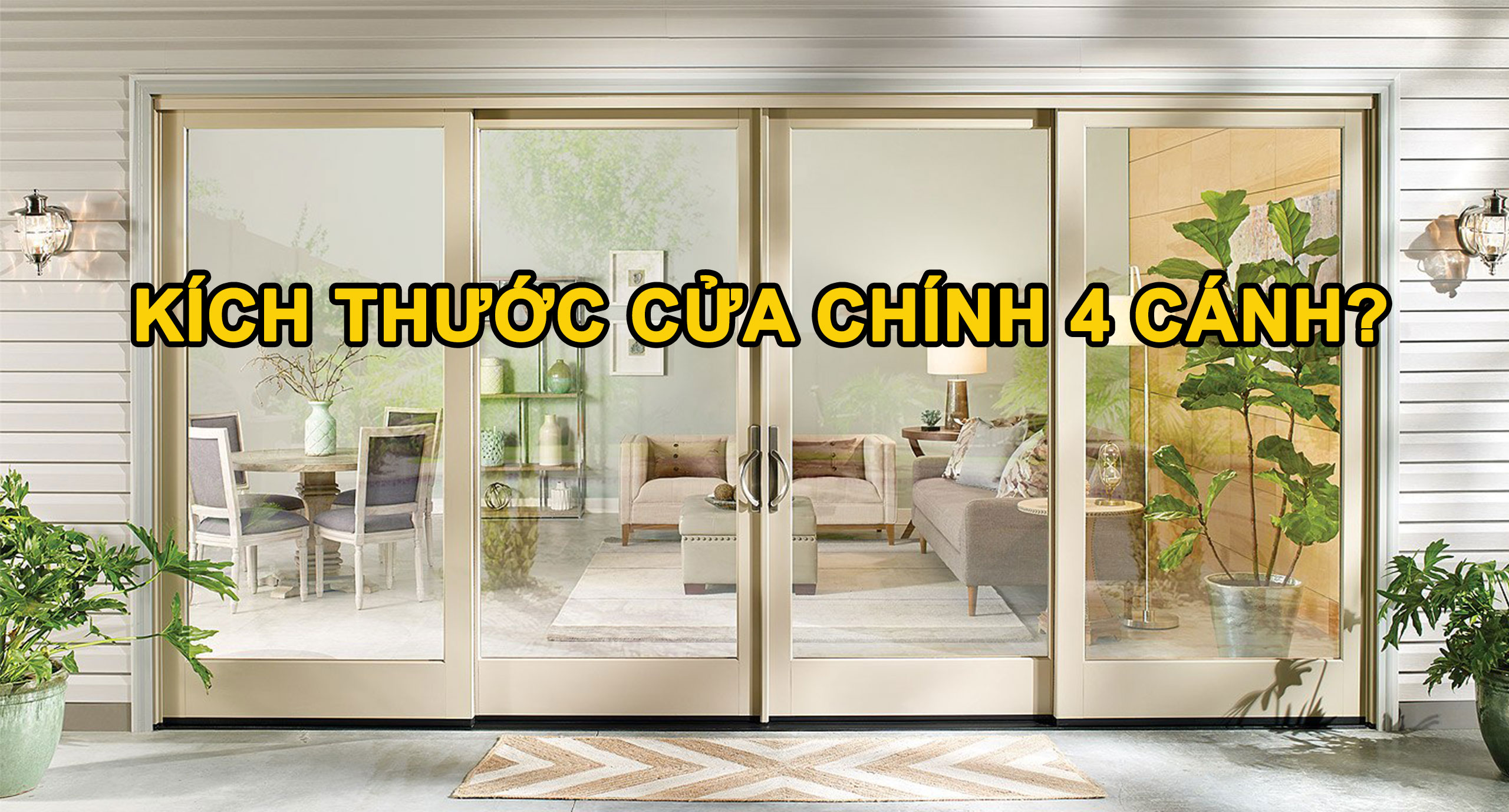 Cửa chính 4 cánh